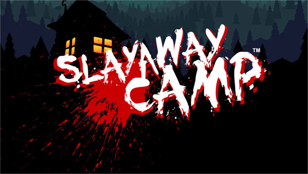 Slayaway Camp